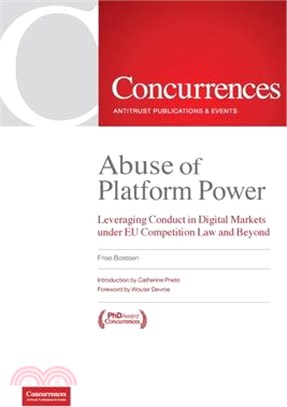 Abuse of Platform Power: Leveraging Conduct in Digital Markets Under EU Competition Law and Beyond