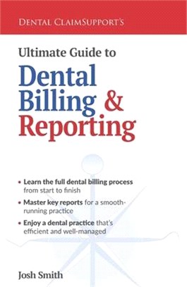 Ultimate Guide to Dental Billing and Reporting