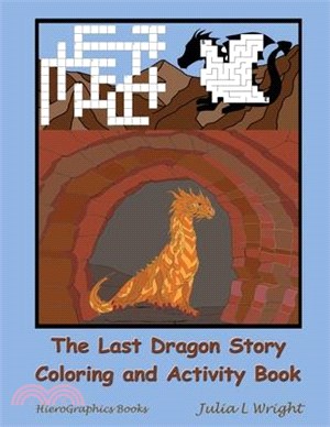 The Last Dragon Story Coloring and Activity Book: A Fairy Tale with Coloring Pages, Mazes and More