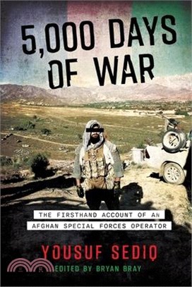 5,000 Days of War: The Firsthand Account of an Afghan Special Forces Operator