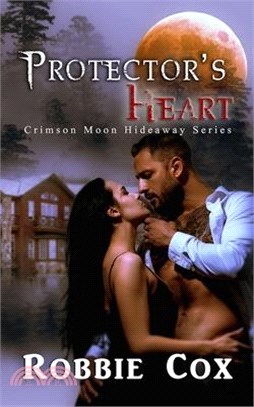 Crimson Moon Hideaway: Protector's Heart