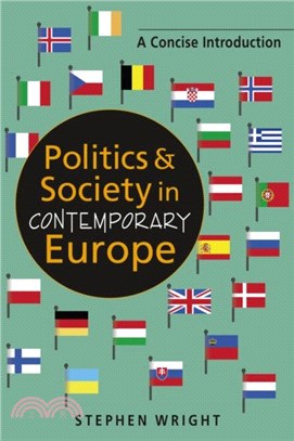 Politics & Society in Contemporary Europe：A Concise Introduction