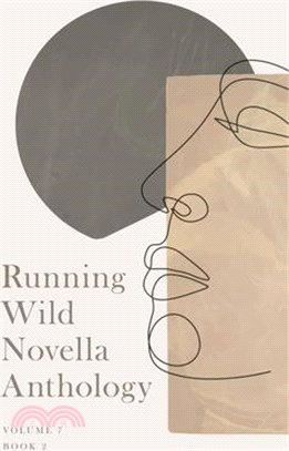Running Wlid Novella Anthology Volume 7: Book 2
