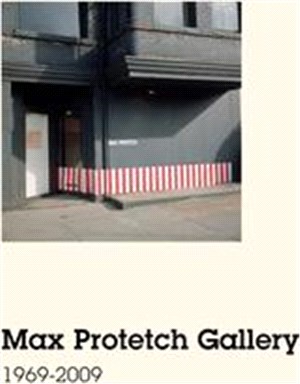 Max Protetch Gallery: 1969-2009