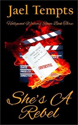 She's a Rebel: Hollywood Writers' Room Book Three