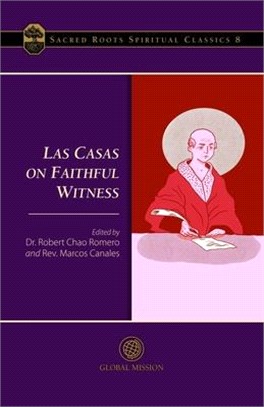 Las Casas on Faithful Witness