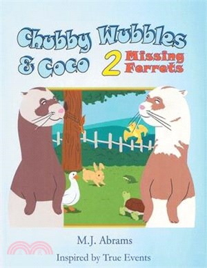 Chubby Wubbles & Coco: 2 Missing Ferrets