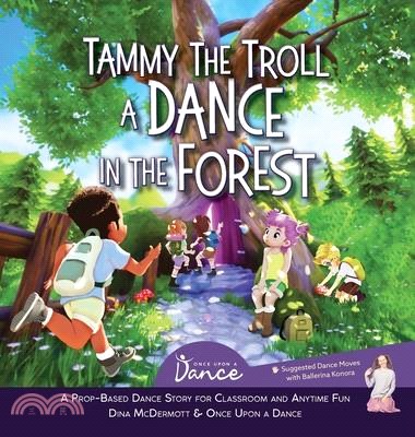 Tammy the Troll: A Dance in the Forest