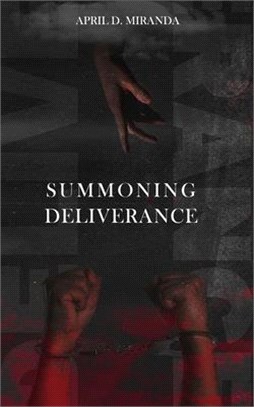 Summoning Deliverance