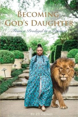 Becoming God's Daughter: From a Prodigal to a Princess