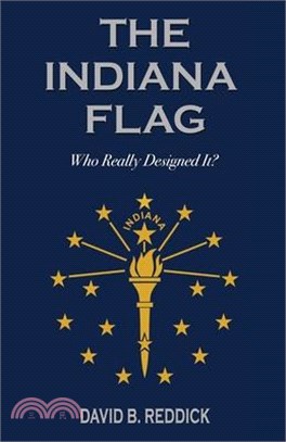 The Indiana Flag: Who Really Designed It?