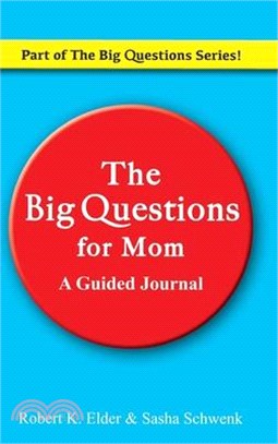 The Big Questions For Mom: Part of the Big Questions Series