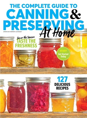 Complete Guide to Canning & Preserving at Home