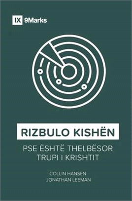 Rizbulo Kishën (Rediscover Church) (Albanian): Why the Body of Christ Is Essential