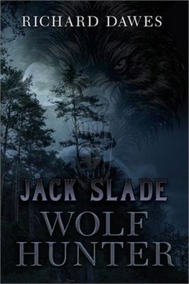 Jack Slade: Wolf Hunter