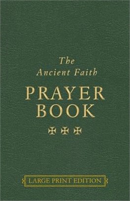 The Ancient Faith Prayer Book