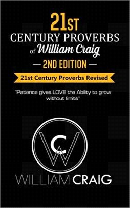 21st Century Proverbs of William Craig: Second Edition