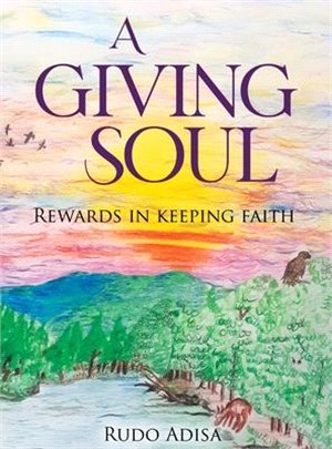 A Giving Soul: Rewards in Keeping Faith