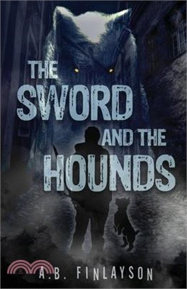 The Sword and the Hounds