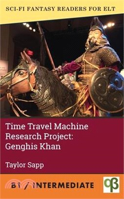 Time Travel Machine Research Project: Genghis Khan