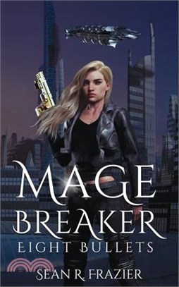 Mage Breaker Eight Bullets