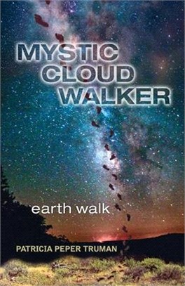 Mystic Cloud Walker: Earth Walk