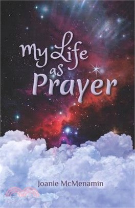 My Life As Prayer