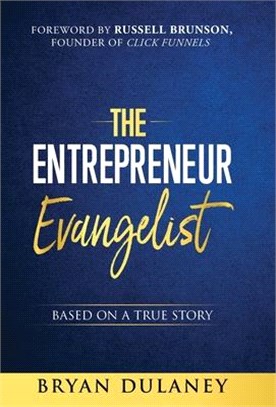 The Entrepreneur Evangelist