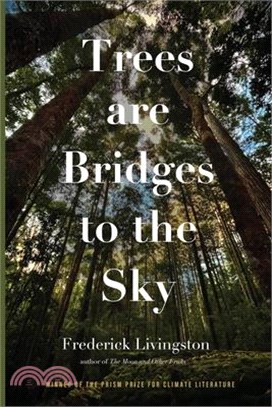 Trees are Bridges to the Sky: Poems