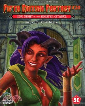 Fifth Edition Fantasy #20: One Night Inside the Sinister Citadel