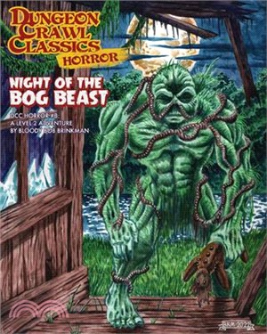 Dungeon Crawl Classics Horror #8: Night of the Bog Beast