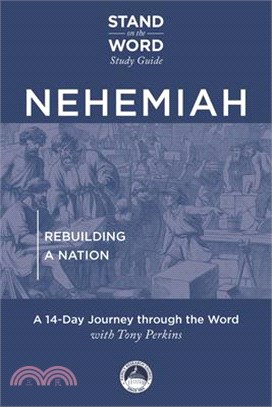 Nehemiah: Rebuilding a Nation