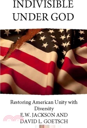 Indivisible Under God：Restoring American Unity with Diversity
