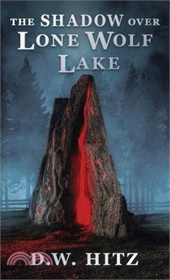 The Shadow Over Lone Wolf Lake