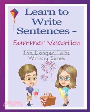 Learn to Write Sentences - Summer Vacation: The Danger Twins