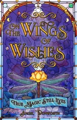 On the Wings of Wishes: True Magic Still Lives