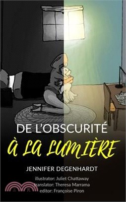 De l'obscurité à la lumière