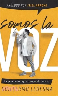 Somos la voz: La generación que rompe el silencio