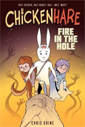 Chickenhare Volume 2: Fire in the Hole: Volume 2