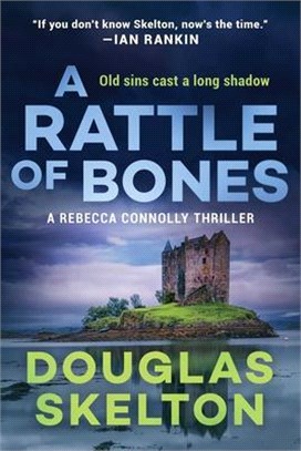 A Rattle of Bones: A Rebecca Connolly Thriller