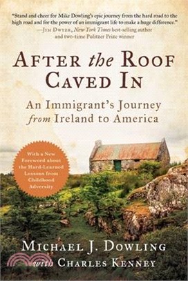 After the Roof Caved in: An Immigrant's Journey from Ireland to America