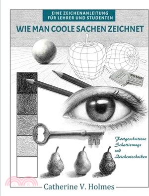 Wie man coole Sachen zeichnet: Fortgeschrittene Schattierungs und Zeichentechniken