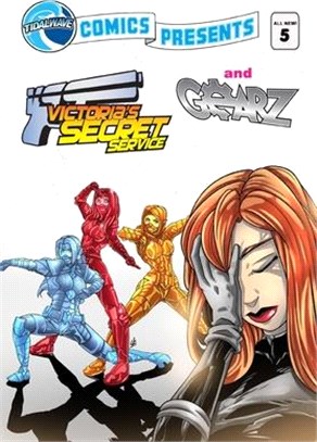 TidalWave Comics Presents #5: Victoria's Secret Service and Gearz