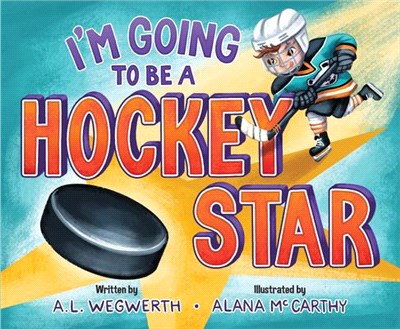 I'm Going to Be a Hockey Star