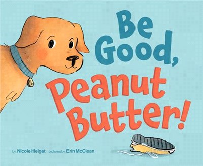 Be good, Peanut Butter! /