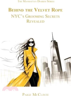 Behind the Velvet Rope: NYC's Grooming Secrets Revealed