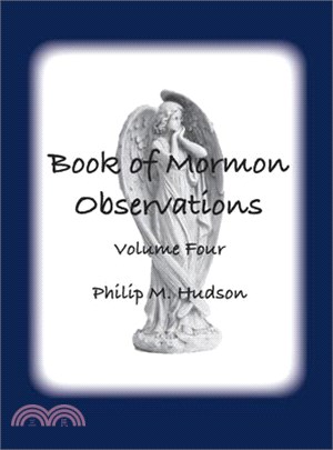 Book of Mormon Observations: Volume Four