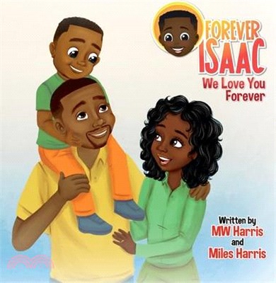 Forever Isaac: We Love You Forever