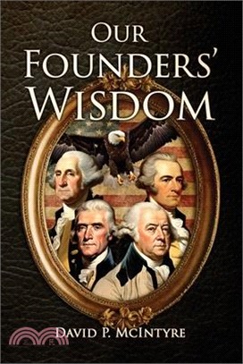 Our Founders' Wisdom