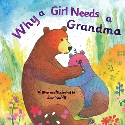 Mothers Day Gifts: Why a Girl Needs a Grandma: Celebrate Your Special Grandma-Daughter Bond this Mother's Day with this Sweet Picture Boo